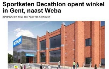 Sportketen Decathlon opent winkel in Gent, naast Weba (Het Nieuwsblad - 22/05/2013)